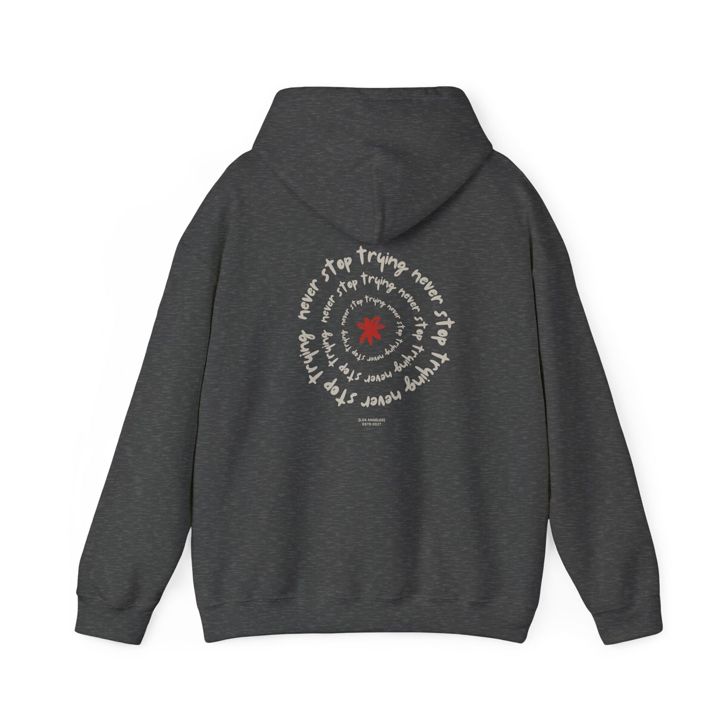 Never stop trying Hoodie, Unisex Poly-Cotton Blend Sweatshirt, Motivational Gift, Cozy Casual Wear, Perfect for Gift-Giving