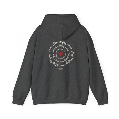 Never stop trying Hoodie, Unisex Poly-Cotton Blend Sweatshirt, Motivational Gift, Cozy Casual Wear, Perfect for Gift-Giving