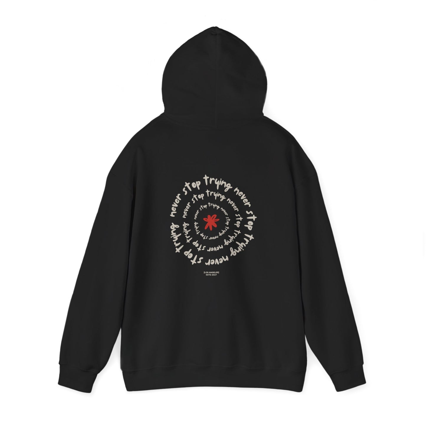 Never stop trying Hoodie, Unisex Poly-Cotton Blend Sweatshirt, Motivational Gift, Cozy Casual Wear, Perfect for Gift-Giving