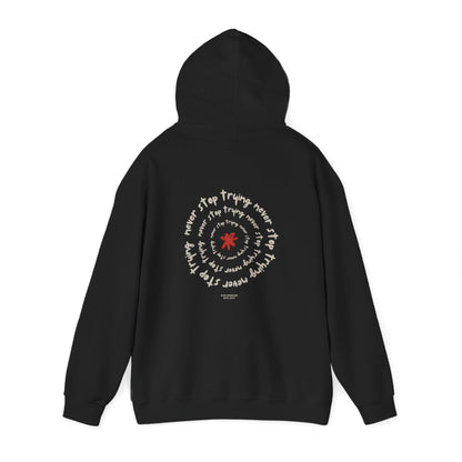 Never stop trying Hoodie, Unisex Poly-Cotton Blend Sweatshirt, Motivational Gift, Cozy Casual Wear, Perfect for Gift-Giving