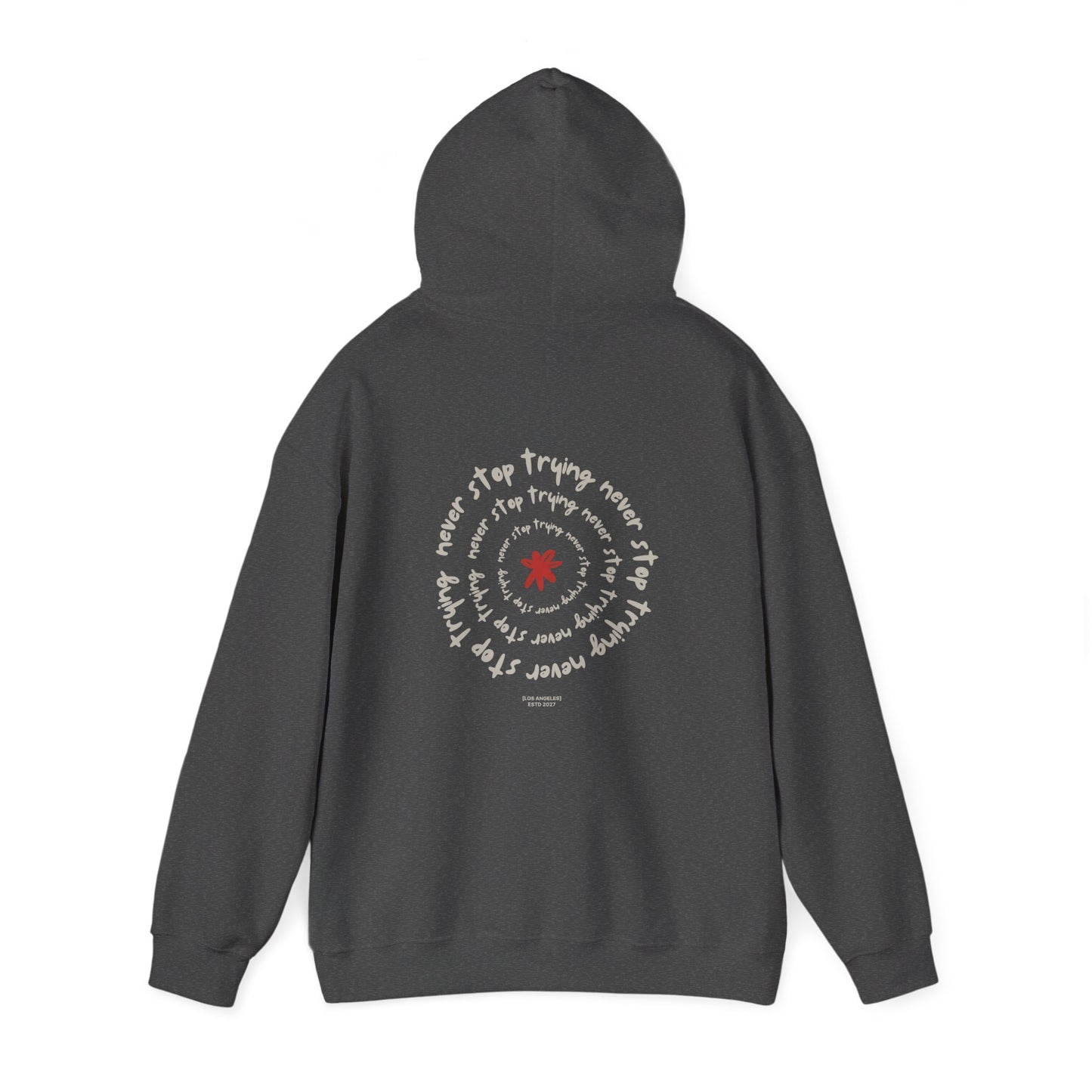 Never stop trying Hoodie, Unisex Poly-Cotton Blend Sweatshirt, Motivational Gift, Cozy Casual Wear, Perfect for Gift-Giving
