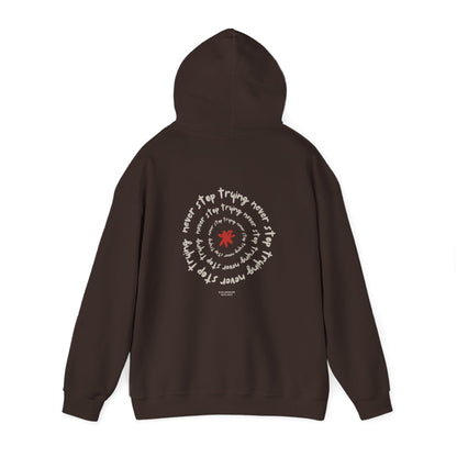 Never stop trying Hoodie, Unisex Poly-Cotton Blend Sweatshirt, Motivational Gift, Cozy Casual Wear, Perfect for Gift-Giving